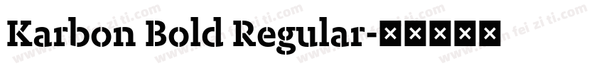 Karbon Bold Regular字体转换